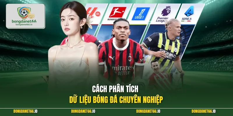 Cách phân tích dữ liệu bóng đá chuyên nghiệp